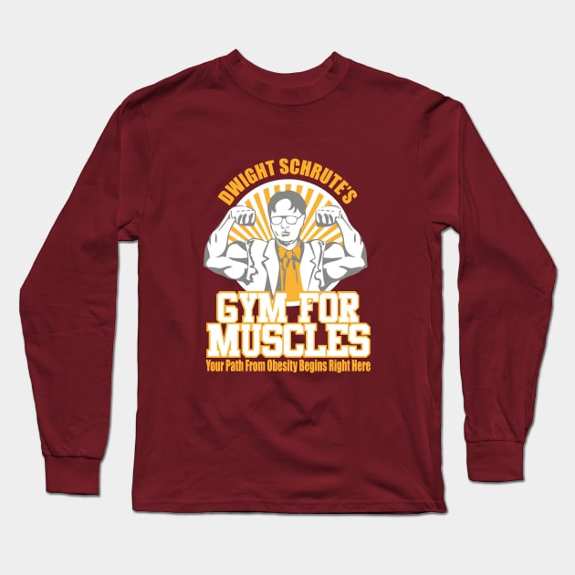 Dwight Schrute's Gym For Muscles Long Sleeve T-Shirt by ariputra